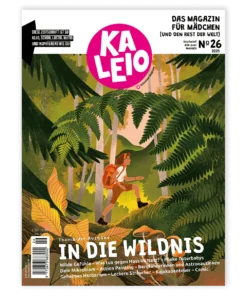 KALEIO-Magazin Nr. 26: In die Wildnis! (ab 8-13J.)
