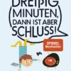 Buch | Dreissig Minuten, dann ist aber Schluss! – Mit Kindern tiefenentspannt durch den Mediendschungel
