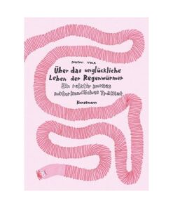 Buch | Über das unglückliche Leben der Regenwürmer (ab 5 J.)