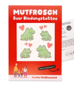 Familie Weißbescheid | Bin­dungs­tat­too Mut­frosch