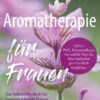 Buch Aromatherapie für Frauen