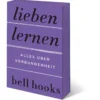 Buch "LIEBEN LERNEN" - Alles über Verbundenheit