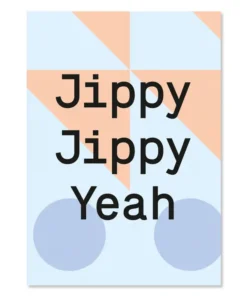 Kleine Prints Postkarte | Jippy Jippy Yeah