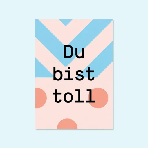 Kleine Prints Postkarte | Du bist toll