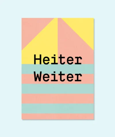 Kleine Prints Postkarte | Heiter weiter